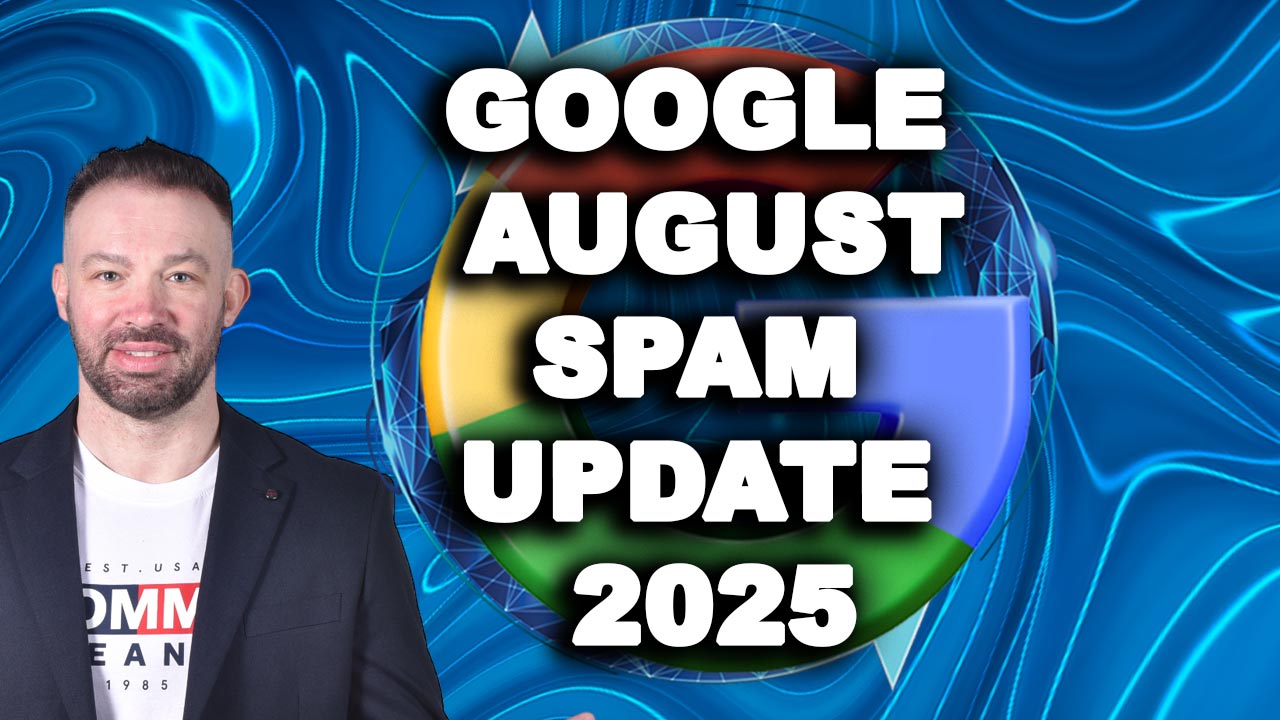 GOOGLE AUGUST SPAM UPDATE 2025